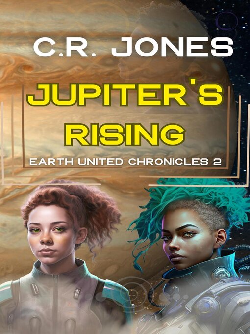 Title details for Jupiter's Rising by C.R. Jones - Available